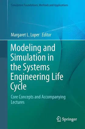 Loper |  Modeling and Simulation in the Systems Engineering Life Cycle | Buch |  Sack Fachmedien