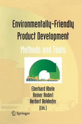 Abele / Birkhofer / Anderl | Environmentally-Friendly Product Development | Buch | 978-1-4471-5674-1 | sack.de
