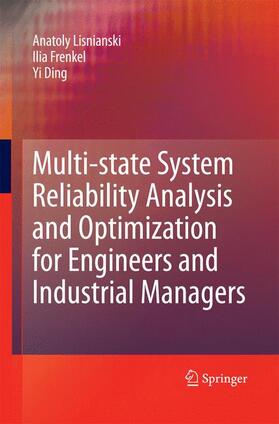 Lisnianski / Ding / Frenkel | Multi-state System Reliability Analysis and Optimization for Engineers and Industrial Managers | Buch | 978-1-4471-5704-5 | sack.de