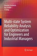 Lisnianski / Ding / Frenkel |  Multi-state System Reliability Analysis and Optimization for Engineers and Industrial Managers | Buch |  Sack Fachmedien