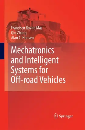 Rovira Más / Hansen / Zhang |  Mechatronics and Intelligent Systems for Off-road Vehicles | Buch |  Sack Fachmedien