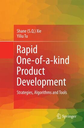 Tu / Xie | Rapid One-of-a-kind Product Development | Buch | 978-1-4471-5710-6 | sack.de