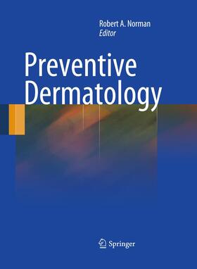 Norman | Preventive Dermatology | Buch | 978-1-4471-5734-2 | sack.de