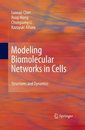 Chen / Aihara / Wang |  Modeling Biomolecular Networks in Cells | Buch |  Sack Fachmedien