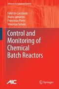 Caccavale / Tufano / Iamarino |  Control and Monitoring of Chemical Batch Reactors | Buch |  Sack Fachmedien