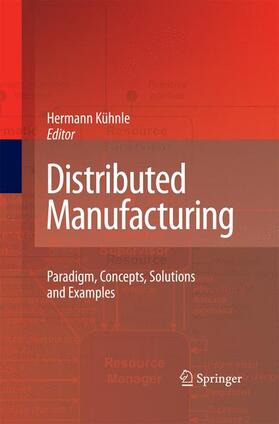 Kühnle | Distributed Manufacturing | Buch | 978-1-4471-5746-5 | sack.de