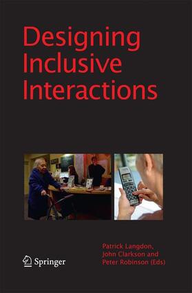 Langdon / Robinson / Clarkson | Designing Inclusive Interactions | Buch | 978-1-4471-5776-2 | sack.de