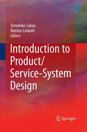 Lindahl / Sakao | Introduction to Product/Service-System Design | Buch | 978-1-4471-5786-1 | sack.de