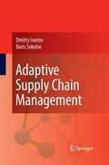 Sokolov / Ivanov |  Adaptive Supply Chain Management | Buch |  Sack Fachmedien