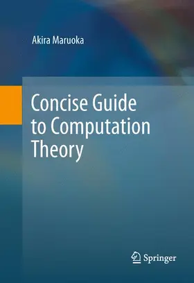 Maruoka | Concise Guide to Computation Theory | Buch | 978-1-4471-5816-5 | www.sack.de