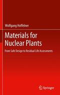 Hoffelner |  Materials for Nuclear Plants | Buch |  Sack Fachmedien