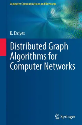 Erciyes |  Distributed Graph Algorithms for Computer Networks | Buch |  Sack Fachmedien
