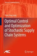 Song |  Optimal Control and Optimization of Stochastic Supply Chain Systems | Buch |  Sack Fachmedien