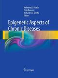 Roach / Oreffo / Bronner |  Epigenetic Aspects of Chronic Diseases | Buch |  Sack Fachmedien