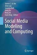 Hoi / Luo / King |  Social Media Modeling and Computing | Buch |  Sack Fachmedien