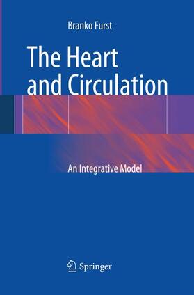 Furst | The Heart and Circulation | Buch | 978-1-4471-5952-0 | sack.de