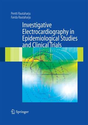 Rautaharju | Investigative Electrocardiography in Epidemiological Studies and Clinical Trials | Buch | sack.de
