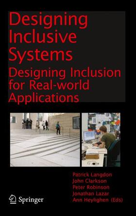 Langdon / Clarkson / Heylighen | Designing Inclusive Systems | Buch | 978-1-4471-5983-4 | sack.de