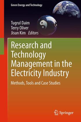 Daim / Kim / Oliver | Research and Technology Management in the Electricity Industry | Buch | 978-1-4471-5996-4 | sack.de