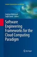 Saeed / Mahmood |  Software Engineering Frameworks for the Cloud Computing Paradigm | Buch |  Sack Fachmedien
