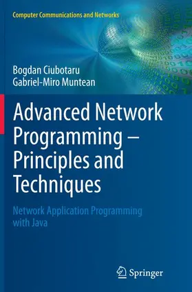 Muntean / Ciubotaru |  Advanced Network Programming - Principles and Techniques | Buch |  Sack Fachmedien
