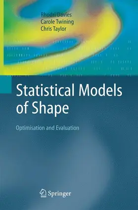 Davies / Taylor / Twining |  Statistical Models of Shape | Buch |  Sack Fachmedien