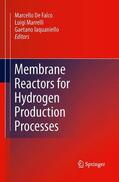 De Falco / Iaquaniello / Marrelli |  Membrane Reactors for Hydrogen Production Processes | Buch |  Sack Fachmedien