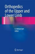 Iyer |  Orthopedics of the Upper and Lower Limb | Buch |  Sack Fachmedien