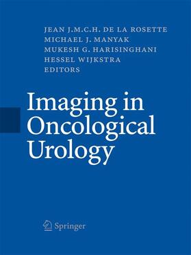 Rosette / Wijkstra / Manyak | Imaging in Oncological Urology | Buch | 978-1-4471-6083-0 | sack.de