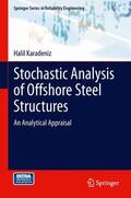 Karadeniz |  Stochastic Analysis of Offshore Steel Structures | Buch |  Sack Fachmedien