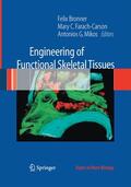 Bronner / Mikos / Farach-Carson |  Engineering of Functional Skeletal Tissues | Buch |  Sack Fachmedien