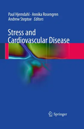Hjemdahl / Rosengren / Steptoe |  Stress and Cardiovascular Disease | Buch |  Sack Fachmedien