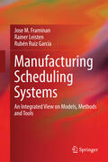 Framinan / Leisten / Ruiz García |  Manufacturing Scheduling Systems | eBook | Sack Fachmedien