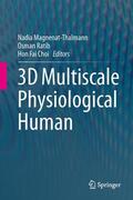 Magnenat-Thalmann / Choi / Ratib |  3D Multiscale Physiological Human | Buch |  Sack Fachmedien