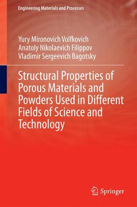 Volfkovich / Bagotsky / Filippov | Structural Properties of Porous Materials and Powders Used in Different Fields of Science and Technology | Buch | sack.de