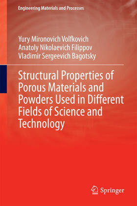 Volfkovich / Filippov / Bagotsky | Structural Properties of Porous Materials and Powders Used in Different Fields of Science and Technology | E-Book | sack.de
