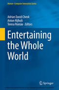 Cheok / Nijholt / Romão |  Entertaining the Whole World | eBook | Sack Fachmedien