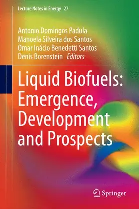 Edwards / Domingos Padula / Silveira dos Santos |  Liquid Biofuels: Emergence, Development and Prospects | Buch |  Sack Fachmedien