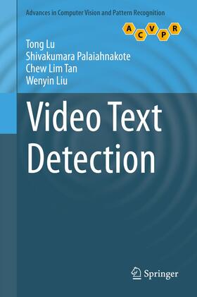 Lu / Liu / Palaiahnakote | Video Text Detection | Buch | 978-1-4471-6514-9 | sack.de