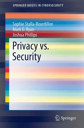 Stalla-Bourdillon / Ryan / Phillips |  Privacy vs. Security | Buch |  Sack Fachmedien