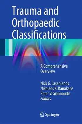 Lasanianos / Kanakaris / Giannoudis |  Trauma and Orthopaedic Classifications | Buch |  Sack Fachmedien