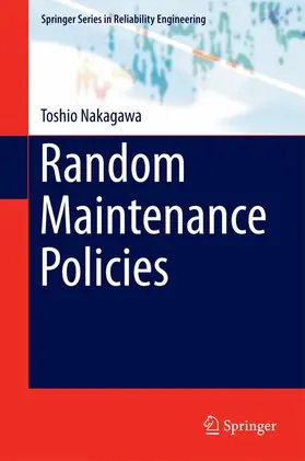 Nakagawa |  Random Maintenance Policies | Buch |  Sack Fachmedien