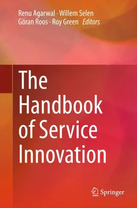 Agarwal / Green / Selen |  The Handbook of Service Innovation | Buch |  Sack Fachmedien