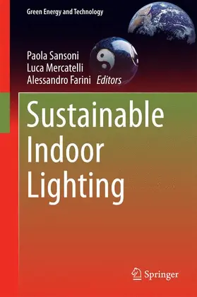 Sansoni / Farini / Mercatelli |  Sustainable Indoor Lighting | Buch |  Sack Fachmedien