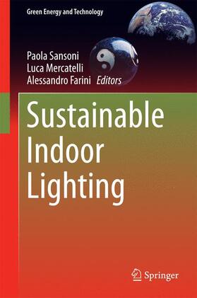 Sansoni / Farini / Mercatelli | Sustainable Indoor Lighting | Buch | 978-1-4471-6632-0 | sack.de