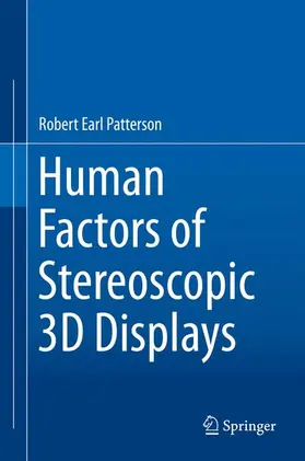Patterson, Ph.D. |  Human Factors of Stereoscopic 3D Displays | Buch |  Sack Fachmedien
