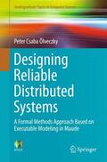 Ölveczky |  Designing Reliable Distributed Systems | Buch |  Sack Fachmedien