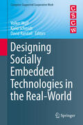 Wulf / Schmidt / Randall |  Designing Socially Embedded Technologies in the Real-World | eBook | Sack Fachmedien