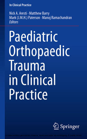 Aresti / Barry / Paterson | Paediatric Orthopaedic Trauma in Clinical Practice | E-Book | sack.de