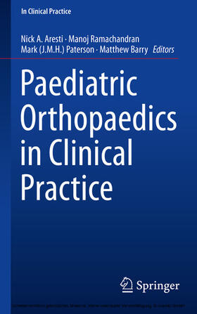 Aresti / Ramachandran / Paterson | Paediatric Orthopaedics in Clinical Practice | E-Book | sack.de